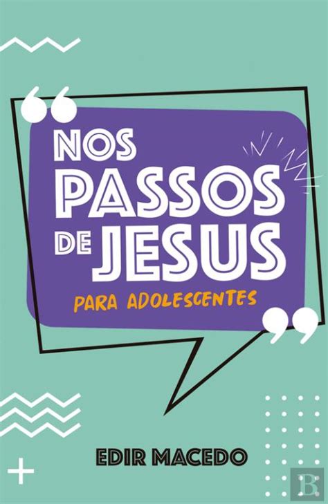 Nos Passos De Jesus Para Adolescentes Edir Macedo EBook Bertrand