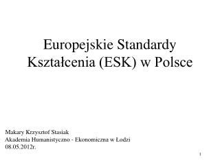 Ppt Europejskie Standardy Kszta Cenia Esk W Polsce Powerpoint