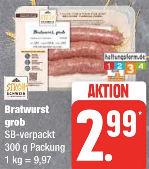 Stroh Schwein Bratwurst Grob G Packung Angebot Bei Edeka