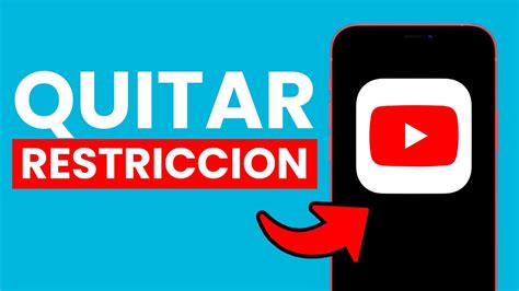 C Mo Quitar La Restriccion De Edad En Youtube Soluci N Youtube