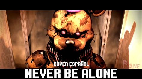 Never Be Alone Fnaf 4 L Cover Orquestal Español L Shadrow Youtube