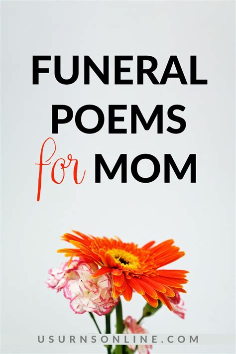 40 Most Beautiful Funeral Poems For Mom In Loving Memory Us Urns Online