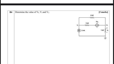 Solved B4 Determine The Value Of Vo V₁ And V₂ 21 3kq 2