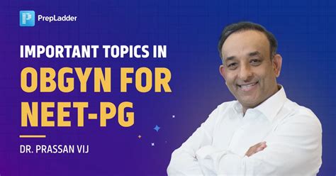 Important Topics In OBGYN For NEET PG By Dr Prassan Vij