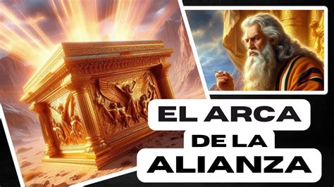 Descubriendo Los Misterios Del Arca De La Alianza Hist Riasb Blicas