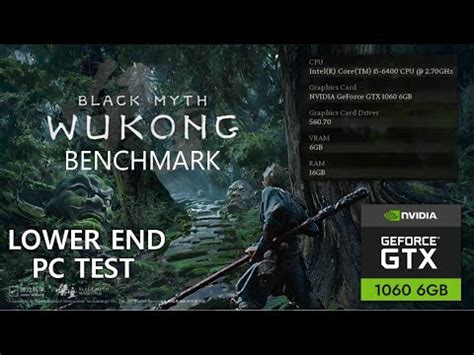 Black Myth Wukong Benchmark Test On A Lower End PC GeForce GTX 1060