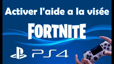 Comment Activer L Aide La Vis E Fortnite Ps Ou Switch Youtube