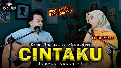 Dalam Sepiku Kaulah Candaku Cintaku Rendi Andhika Ft Miita Mpot