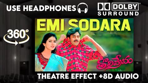 Emi Sodhara Theatre Experience Dolby Surround Sound D Audio Tholi