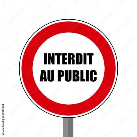 Interdit Au Public Panneau Interdit Signalisation Rond Rouge Stock