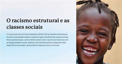 O Racismo Estrutural E As Classes Sociais