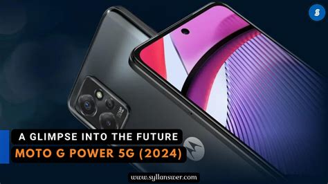 Moto G Power 5G 2024 A Glimpse Into The Future