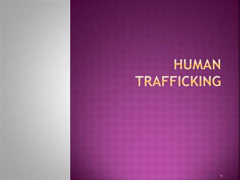 Ppt Human Trafficking Powerpoint Presentation Free Download Id 1058574