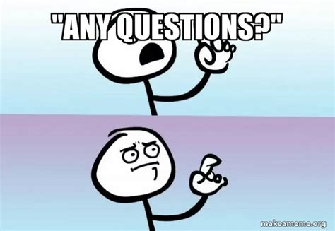 questions meme generator