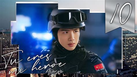 SUB ESPAÑOL Drama Tú Eres Mi Héroe You Are My Hero Episodio 10