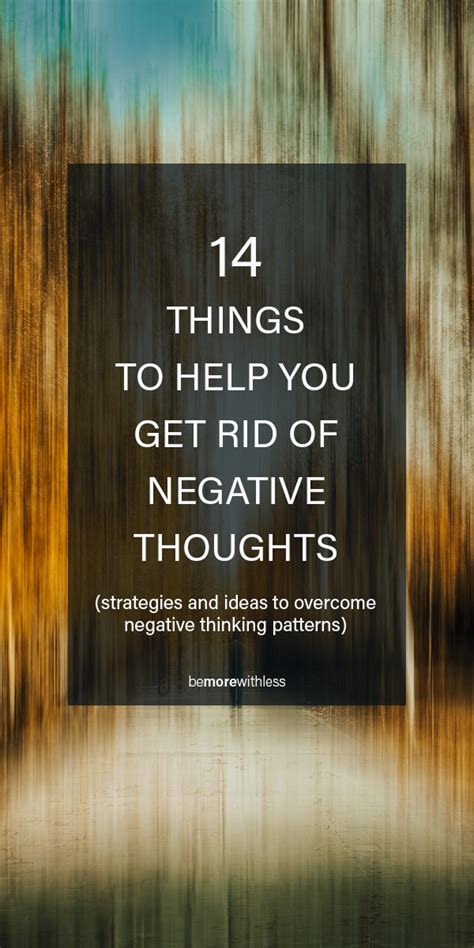 How To Get Rid Of Negative Thoughts Be More With Less