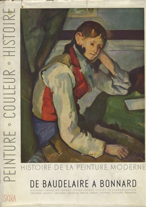 Histoire De La Peinture Moderne De Baudelaire A Bonnard Matisse