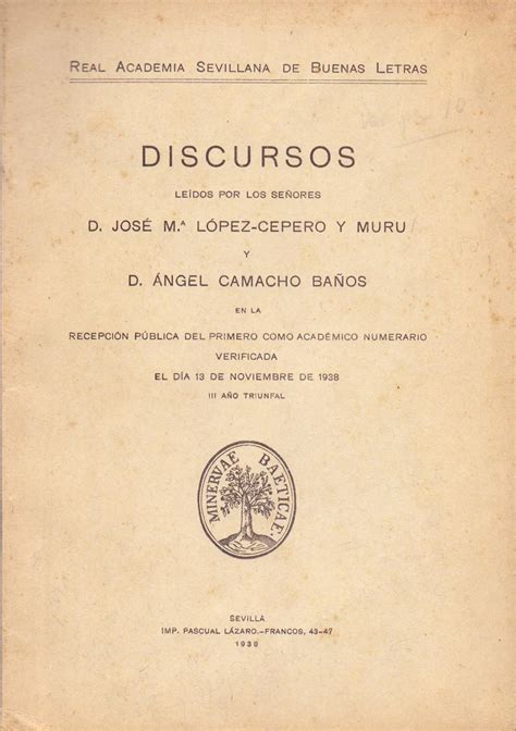 Discursos Leidos Recepcion Publica Como Academico Numerario Verificada By Jose Maria Lopez