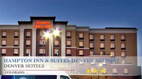 Hampton Inn And Suites Denver Airport Gateway Park Aurora Hotels