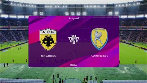 AEK Vs Panetolikos PES 20 SuperLeague Greece Live Gameplay YouTube