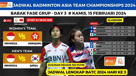 Jadwal BATC 2024 Hari Ini Day3 Tim Putri Indonesia Vs Hongkong Tim