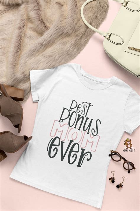 Step Mom T Shirt Best Bonus Mom Ever Mommy T Shirt Etsy Mom Shirt