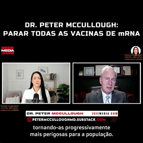 💉⚠️dr Peter Mccullough Parar Todas As Vacinas De Mrna💉⚠️