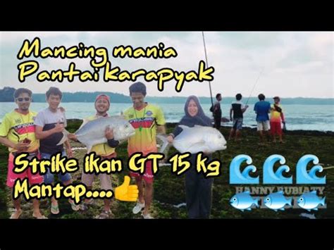 Mancing Ikan Besar Di Laut Dengan Spot Keren Di Pantai Karapyak Mancing