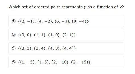 Which Set Of Ordered Pairs Represents Y As A Function Of X