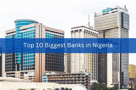 Top 10 Biggest Banks in Nigeria 2024