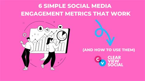 6 Simple Social Media Engagement Metrics That Work And How To Use Them