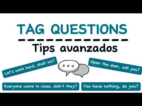 TAG QUESTIONS TIP AVANZADOS Cómo crear Question Tags con