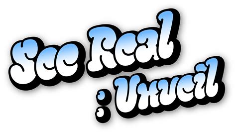 See Real : Unveil