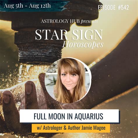 Star Sign Horoscopes Weekly Full Moon In Aquarius August August