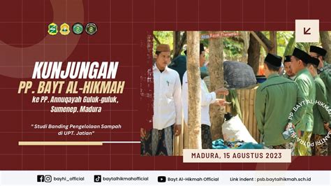 Pp Bayt Al Hikmah Studi Banding Pengelolaan Sampah Di Upt Jatihan Pp