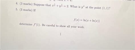 Solved 4 3 Marks Suppose That X41y412 What Is Y′′ At