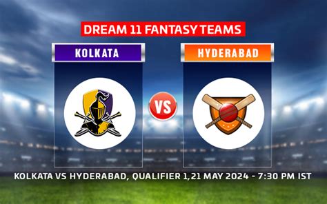 Kkr Vs Srh Dream Prediction Ipl Qualifier Kolkata Knight