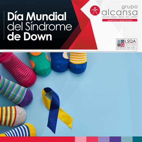 D A Mundial Del S Ndrome De Down Grupo Alcansa