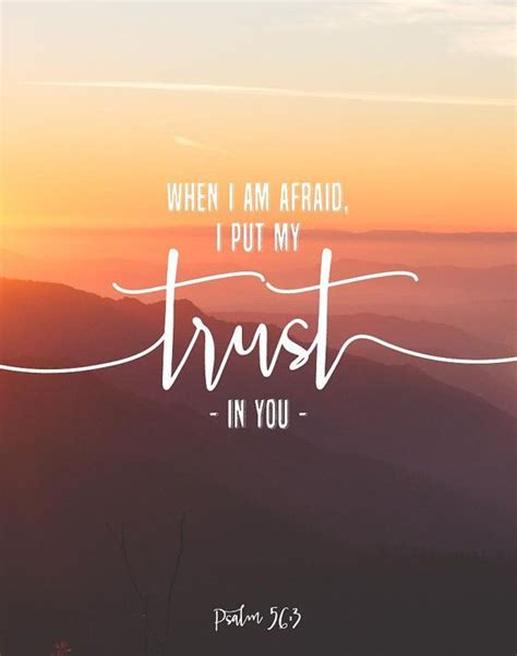 When I Am Afraid I Put My Trust In You Psalm 56 3 Bible Verse Art