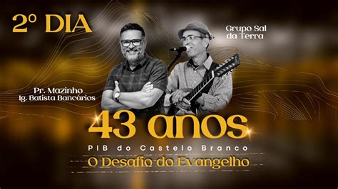 Dia Culto De Anivers Rio Anos Pr Rafael E Banda Sal Da Terra