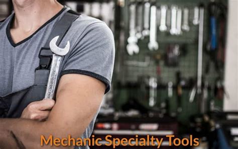 List of 13 Ultimate Mechanic Specialty Tools - MechanicWiz.Com