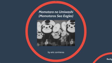 Momotaro No Umiwashi By Eric Contreras On Prezi