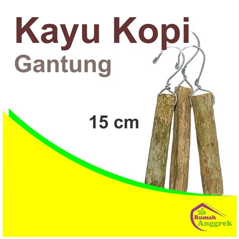 Jual Media Tanam Kayu Kopi Gantung Cm Potong Pohon Cacah Tempel