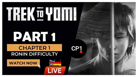 Trek To Yomi Part 1 Chapter 1 RONIN Difficulty Gameplay Guide