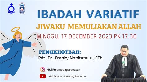 Ibadah Variatif Hkbp Mampang Prapatan Minggu Desember Pukul