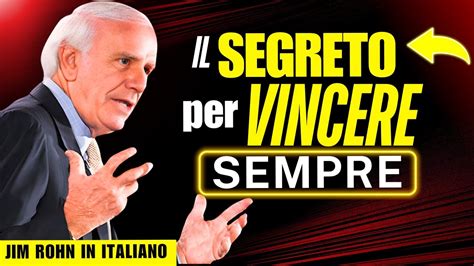 JIM ROHN Il SEGRETO Per Vivere INTENSAMENTE Discorso Motivazionale