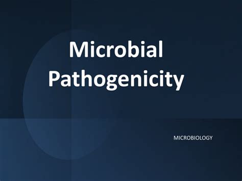 Microbial Pathogenicity Ppt