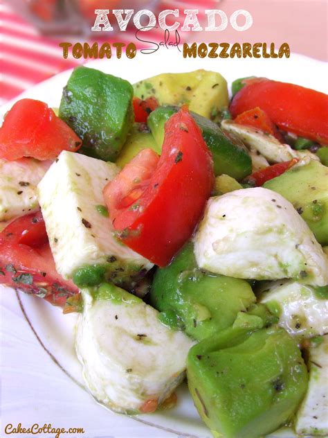 Mozzarella Avocado Tomato Salad Cakescottage