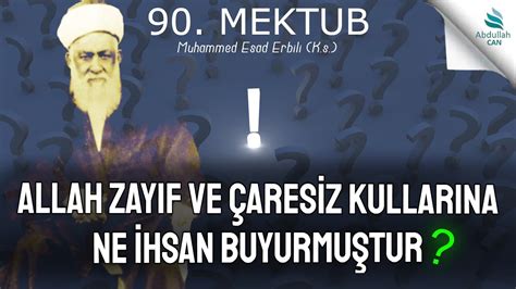 90 MEKTUB KADERE İMAN Muhammed Esad Erbili Hazretleri K s YouTube