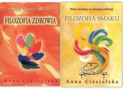 Filozofia smaku zdrowia Życia Ciesielska 7247765739 oficjalne